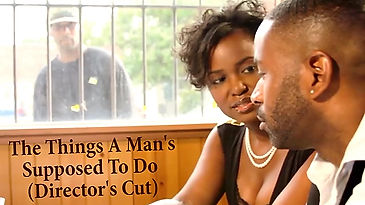 THE THINGS A MAN'S SUPPOSED TO DO UNCUT